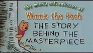 The Many Adventures Of Winnie The Pooh: The Story Behind The Masterpiece