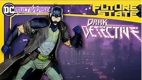 McFarlane Toys DC Multiverse Future State Dark Detective Batman Review