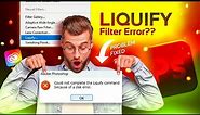 Why Liquify tool not working in Photoshop and How to Fix it!