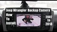 How To Install Jeep Wrangler Reverse Backup Camera 2007-2018