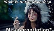 What is Native American Cultural Appropriation?