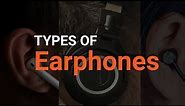 Types of Headphones & Earphones: Explained