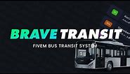 BraveTransit Tutorial / Showcase | FiveM Bus Transit / Public Transport
