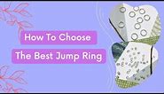 How To Choose the Best Jump Ring