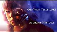 Obi Wan tells Luke Anakins History (Flashbacks) Remastered