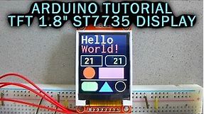 Arduino Tutorial: 1.8" TFT Color Display ST7735 128x160