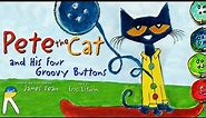 Pete the Cat and His Four Groovy Buttons - Animated Read Aloud Book for Kids