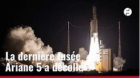 La dernière fusée Ariane 5 a décollé avec succès