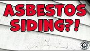 Truth about asbestos siding...