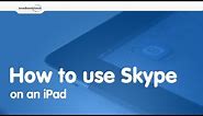 How to use Skype on an iPad