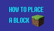 Minecraft - How To Place A Block