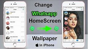 How to Change Whatsapp Home Screen Wallpaper on iPhone🔥🔥🔥
