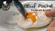 Œuf poché | Une technique " INCROYABLE " et très rapide ! poached eggs