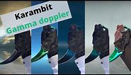 Karambit Gamma Doppler ALL phases