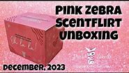 Pink Zebra ScentFlirt Unboxing: December, 2023
