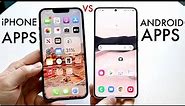 iPhone Apps Vs Android Apps! (2022)