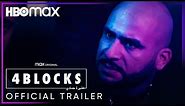 4 Blocks | Official Trailer | HBO Max