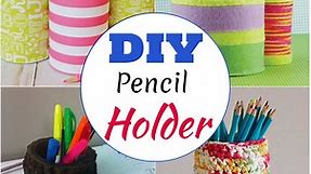 23 Homemade DIY Pencil Holder Ideas