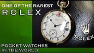 ONE OF THE RAREST "ROLEX" - POCKET WATCHES IN THE WORLD