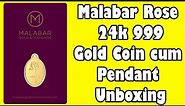 Malabar Rose 24k 999 - 2 gram Yellow Gold Coin cum Pendant Unboxing