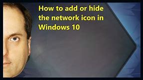 How to add or hide the network icon in Windows 10