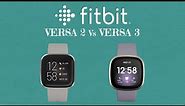 Fitbit Versa 2 Vs Versa 3 | Smart Watch | Fitness Band | Compare | Whats the difference ?