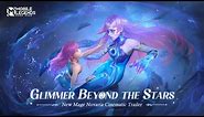Glimmer Beyond the Stars | Novaria | New Mage Hero Cinematic Trailer | Mobile Legends: Bang Bang