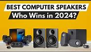 ✅ Best Computer Speakers for 2024 | Ultimate PC & Desktop Speaker Roundup 2024!