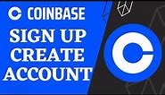How to Sign Up for Coinbase | How to Create Coinbase Account | 2023