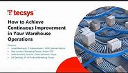 How to Achieve Continuous Improvement in Your Warehouse Operations