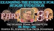 Exploring the Evidence for Human Evolution: The Hominins - Homo Erectus (With Peter Line)