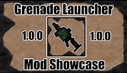 Grenade Launcher Mod (Mod Showcase)