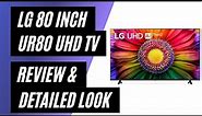 LG 80 inch UR80 UHD ThinQ AI webOS Smart TV - Review & Detailed Look