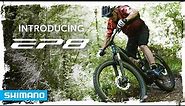 SHIMANO EP8 - Introducing the system