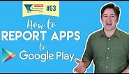 How to Report Apps to Google Play
