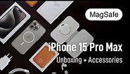iPhone 15 Pro Max Unboxing & Must Have MagSafe Accessories — Case, StandBy Charger and more!