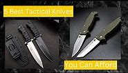 5 Best Tactical Knives You Can Afford