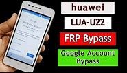 Huawei LUA-U22 FRP Bypass 2022 | Google Account Unlock / Google Bypass Without PC