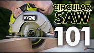 How to Use a Circular Saw | RYOBI Tools 101