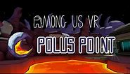 Among Us VR 🚨 Polus Point Map || Date Announcement Trailer