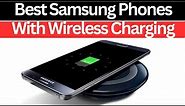 Top 7 Best Samsung Phones With Wireless Charging in (2024)