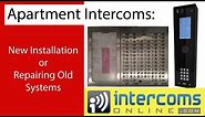 How to Install New or Fix Old, Broken Apartment Intercoms