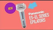 Panasonic New WET/DRY Epilator ES-EL2A