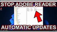 How To Stop Adobe Acrobat Reader Automatic Updates - Turn Off Disable Auto Updates - Windows 10 & 11
