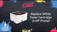 How to insert White Toner in your HP Printer