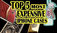 Top 5 Most Expensive iPhone Cases