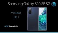 Learn How to use Voicemail on Your Samsung Galaxy S20 FE 5G | AT&T Wireless