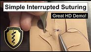 SUTURE Tutorial: Simple Interrupted Suture - Step-by-step instruction in HD!