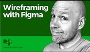 Wireframing with Figma