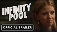 Infinity Pool - Official Trailer (2023) Alexander Skarsgård, Mia Goth
